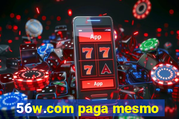 56w.com paga mesmo